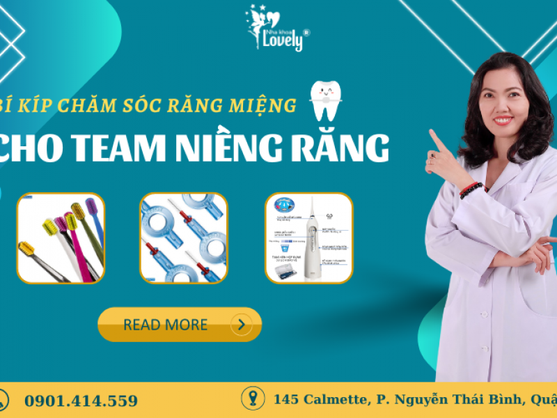 BÍ KÍP CHĂM SÓC RĂNG MIỆNG CHO TEAM NIỀNG RĂNG